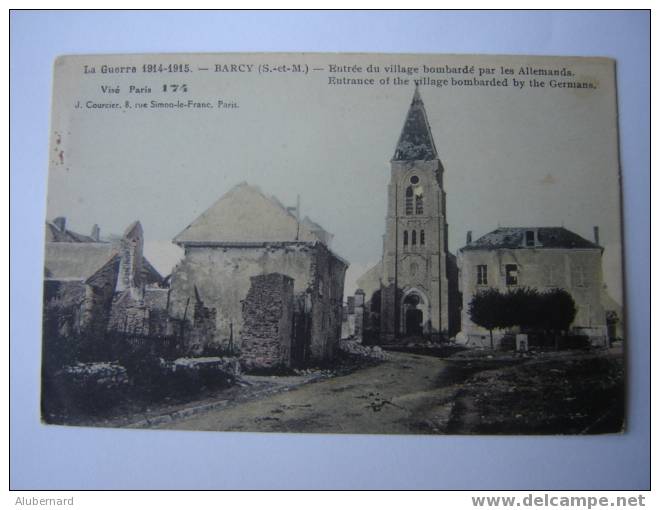 Barcy .la Guerre 14-15 Entrée Du Village Bombardé Par Les Allemands. - Avon