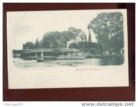 009344 Bougival Croissy Le Pont Sur La Seine édit.P.S.à D. N°343a  Belle Carte Précurseur - Bougival