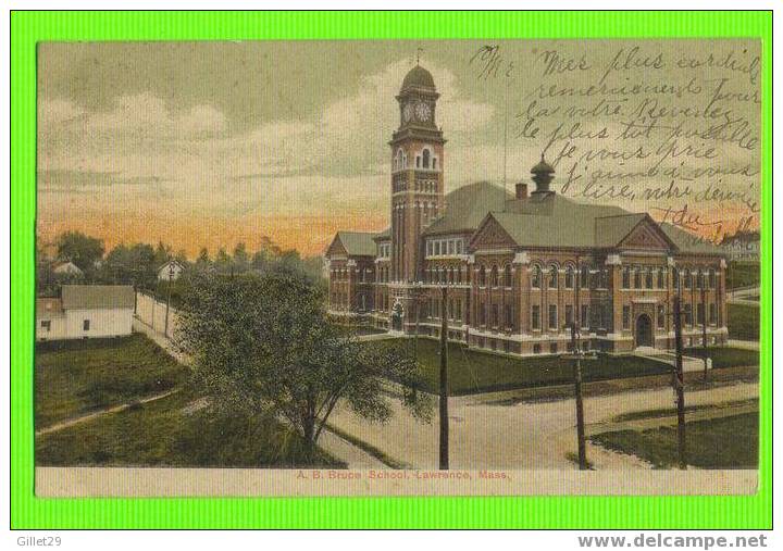 LAWRENCE, MA - A. B. BRUCE SCHOOL - CARD WRITTEN IN 1906 - UNDIVIDED BACK - REICHNER BROS - - Lawrence