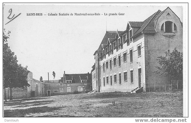 89 /*/ YONNE / ST BRIS / Colonie Scolaire De Montreuil Sous Bois / La Grande Cour / H Vilain édit / - Saint Bris Le Vineux