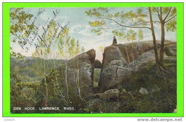 LAWRENCE, MA - DEN ROCK - ANIMATED - CARD IS WRITTEN IN 1908 - UNDIVIDED BACK - HUGH C. LEIGHTON - - Lawrence