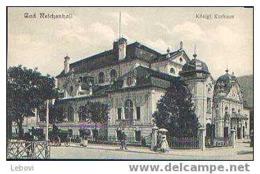 ALLEMAGNE BAD REICHENHALL - "Königl. Kurhaus - B. Lehrburger Nürnber 1908 - Bad Reichenhall