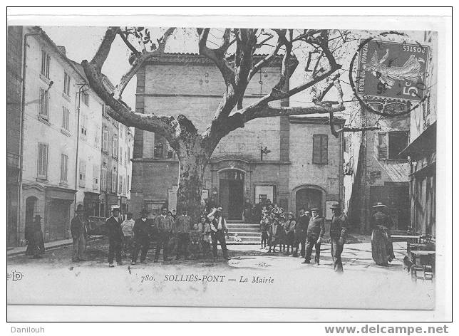 83 // VAR / SOLLIES PONT /  LA MAIRIE / ELD 780 / ANIMEE / - Sollies Pont