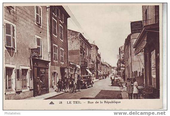 LE  TEIL   RUE DE LA REPUBLIQUE - Le Teil