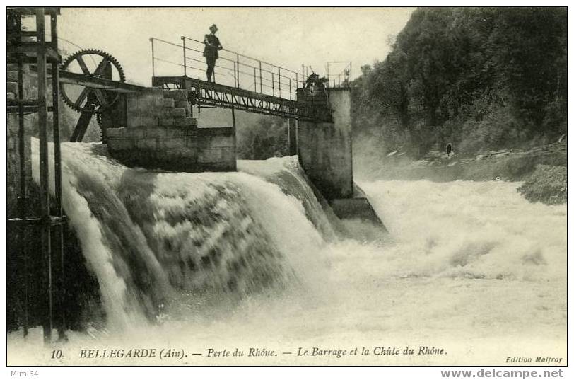 D .  01 .  BELLEGARDE .  PERTE DU RHONE . LE BARRAGE ET LA CHUTE DU RHONE . - Bellegarde-sur-Valserine