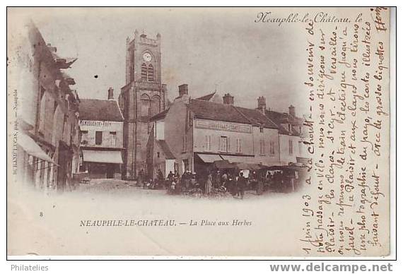 NEAUPHLE LE CHATEAU   PLACE AUX HERBES 1903 2151 Hab 1903 - Neauphle Le Chateau