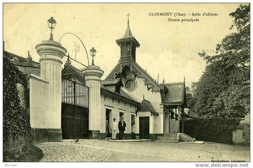 D.   60 .  CLERMONT .  ASILE D'ALIENES ENTREE PRINCIPALE - Clermont