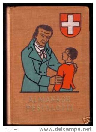 SWITZERLAND 1946 ALMANACH PESTALOZZI PRO JUVENTUTE -287 Pages, Written In French, Printed In Lausanne By Librairie Payot - Enciclopedie