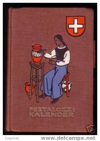 SWITZERLAND 1937 Superb PESTALOZZI KALENDER --320 Pages + 20 Gravures= Total 340 Pages, Written In Deutch, Printed In Be - Biographien & Memoiren