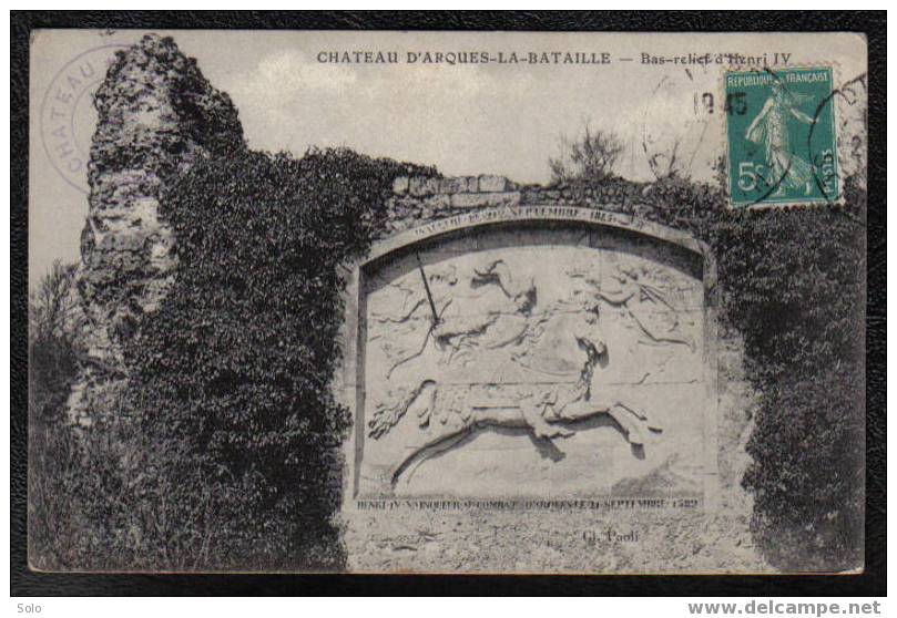 Château D'ARQUES LA BATAILLE - Bas Relief D'Henri IV - Arques-la-Bataille