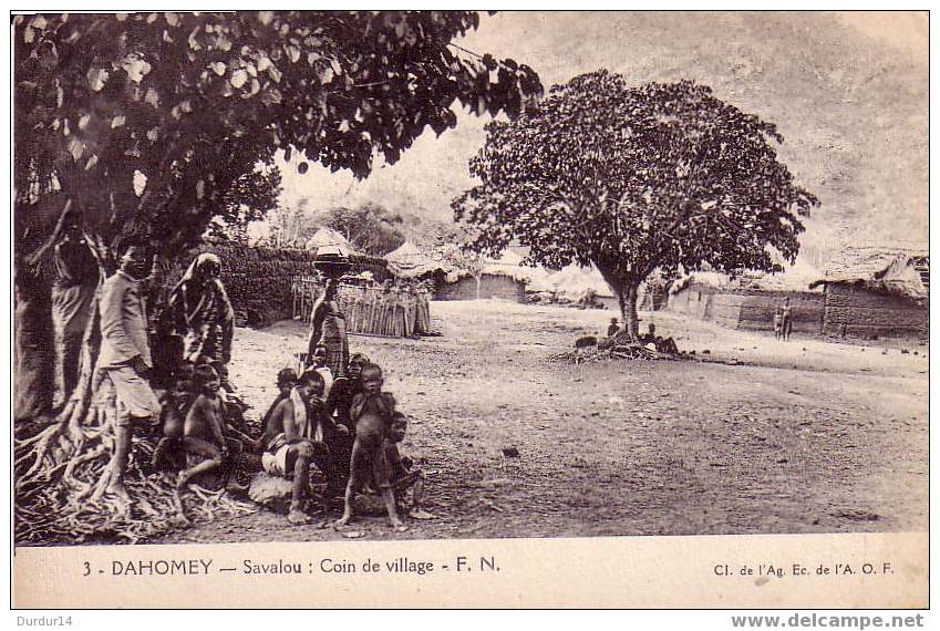 AFRIQUE / DAHOMEY / Savalou / Coin De Village - F.N.  (Cl. De L´Ag. Ec. De L´A.O.F.) - Dahome