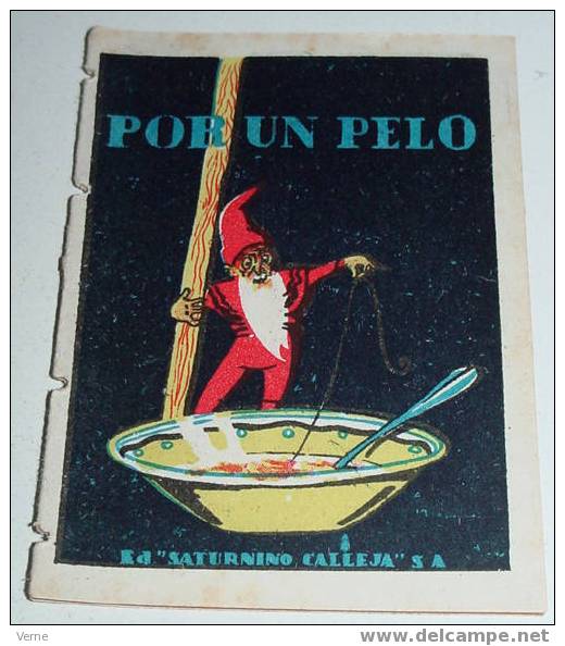 ANTIGUO CUENTO POR UN PELO - ED. SATURNINO CALLEJA - JOYAS PARA NIÑOS - CUENTOS MORALES - SERIE IX - TOMO 16? - MIDE 9,5 - Children's