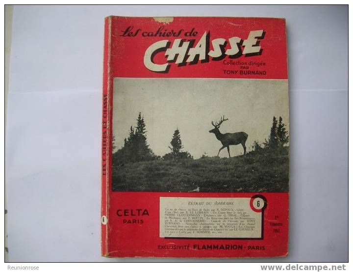 Les Cahiers De CHASSE ET DE NATURE N° 6 Du 2ème Tri 1951 Dirigés Par Tony BURNAND.. - Chasse/Pêche