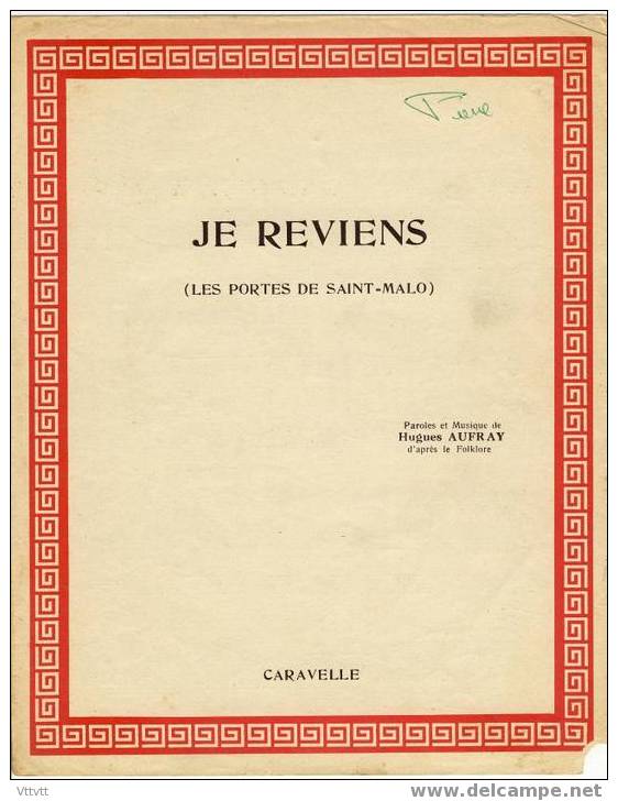 HUGUES AUFRAY : "Je Reviens, Les Portes De Saint-Malo" Copyright 1963 - Sonstige & Ohne Zuordnung