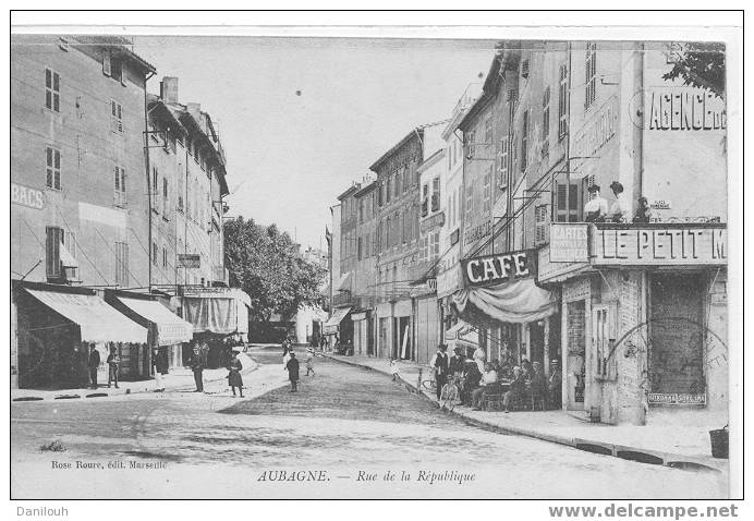 13 //BOUCHES DU RHONE / AUBAGNE / Rue De La République / Rose Roure édit / - Aubagne