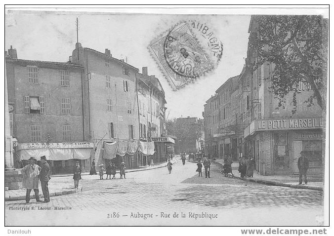 13 //BOUCHES DU RHONE / AUBAGNE / Rue De La République /N° 2186 / Lacour édit / Animée / - Aubagne