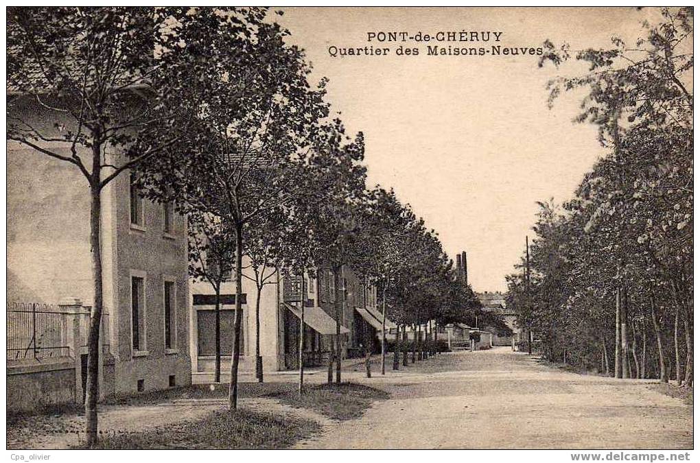 38 PONT DE CHERUY Quartier Des Maisons Neuves, Ed ?, 1917 - Pont-de-Chéruy