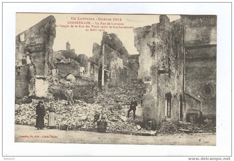 GERBEVILLER - La Rue De Lorraine Et L'angle De La Rue Des Ponts Après Le Bombardement 24 Août 1914 - Gerbeviller