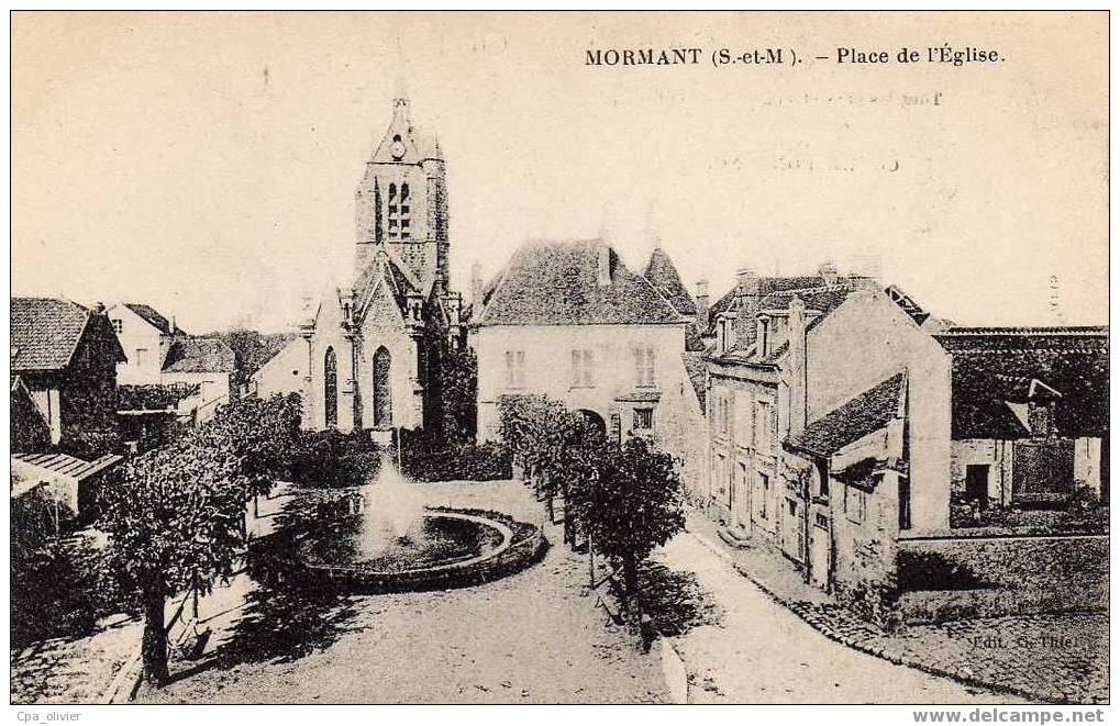 77 MORMANT Place De L´Eglise, Fontaine, Ed Thiel, 1918 - Mormant