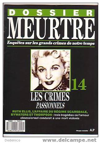 REVUE  " DOSSIER MEURTRE  "  N° 14 :  CRIMES PASSIONNELS - Política