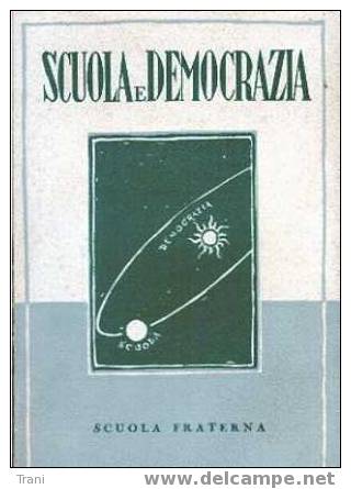 SCUOLA E DEMOCRAZIA - Anno 1948 - Société, Politique, économie