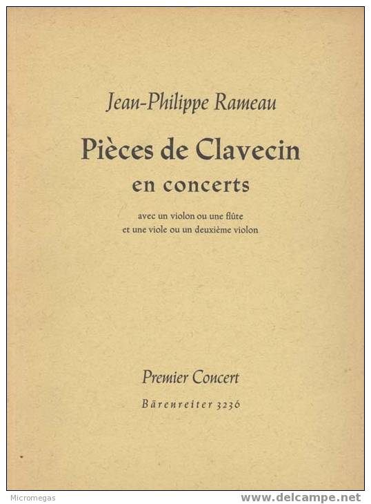 Rameau : Pièces De Clavecin En Concert Avec Un Violon Ou Une Flûte, Et Une Viole Ou Un Deuxième Violon - Sonstige & Ohne Zuordnung