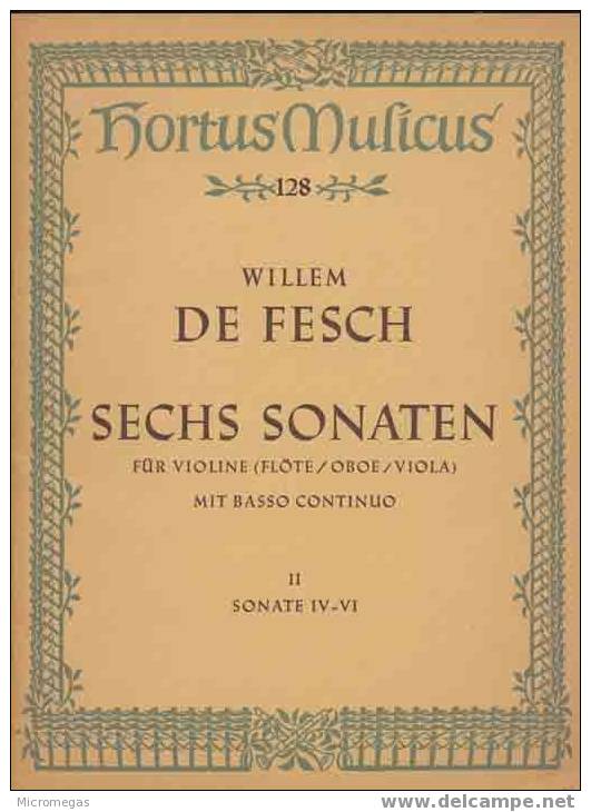Willem De Fesch : 6 Sonates Pour Violon (flûte, Hautbois, Alto) Et Basse Continue - Andere & Zonder Classificatie