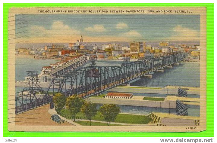 ROCK ISLAND, IL - THE GOVERNMENT BRIDGE & ROLLER DAM BETWEEN DAVENPORT - TRAVEL IN 1938 - - Other & Unclassified