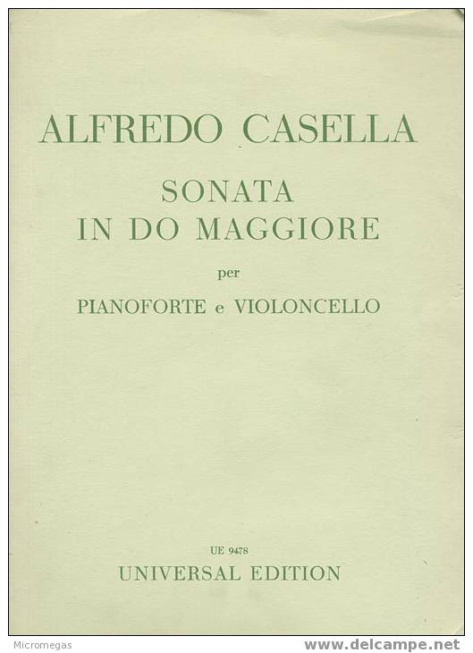 Alfredo Casella : Sonate En Do Majeur Pour Pianoforte Et Violoncelle. - Andere & Zonder Classificatie