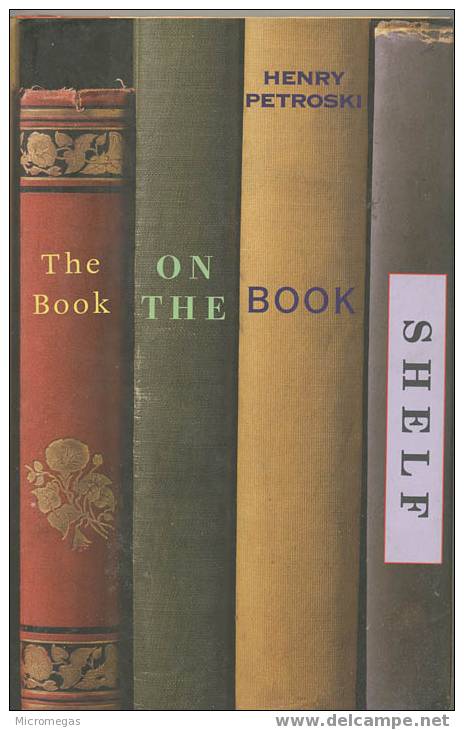 Henry Petroski : The Book On The Book Shelf - Kultur