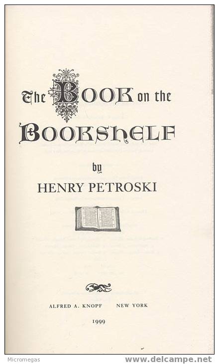 Henry Petroski : The Book On The Book Shelf - Kultur