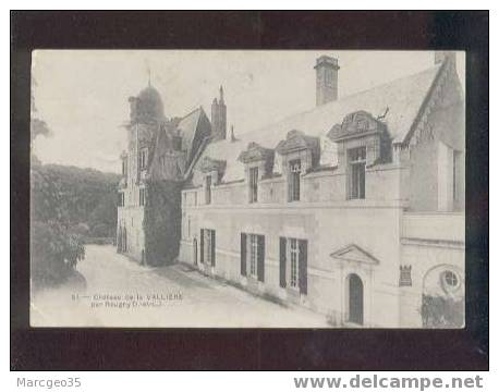009870 Château De La Vallière Par Reugny édit.tour Noire N°51 - Reugny