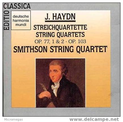 Haydn : Quatuors à Cordes Op.77 N°1 & 2 Et Op.103. The Smithson String Quartet. - Klassiekers