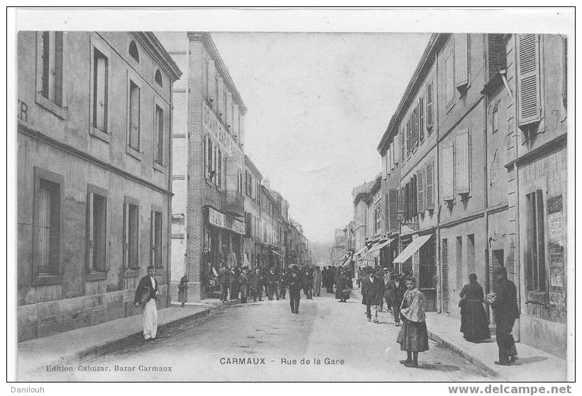 81 // TARN / CARMAUX / Rue De La Gare / ANIMEE / Ed Cahuzac / ** - Carmaux