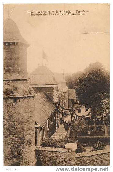 Ferrières - Entrée Du Séminaire De St-Roch. - Ferrières. Souvenir Des Fêtes Du 75e Anniversaire. - Ferrières