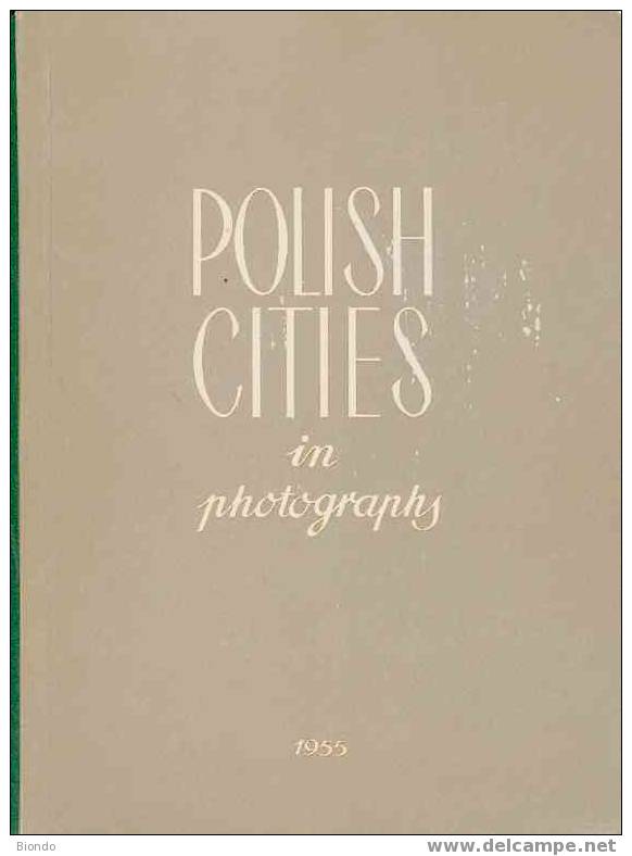 POLISH CITIES IN PHOTOGRAHS - 1955 - Cultural