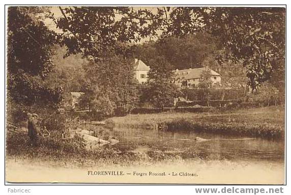 Florenville - Forges Roussel. - Le Château. - Florenville
