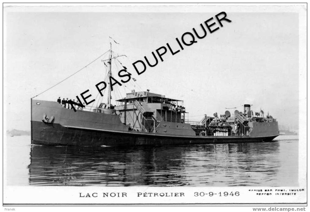 3743 Pétrolier "LAC NOIR" (30-09-1946) - Marine Nationale - Photo Marius BAR - Krieg