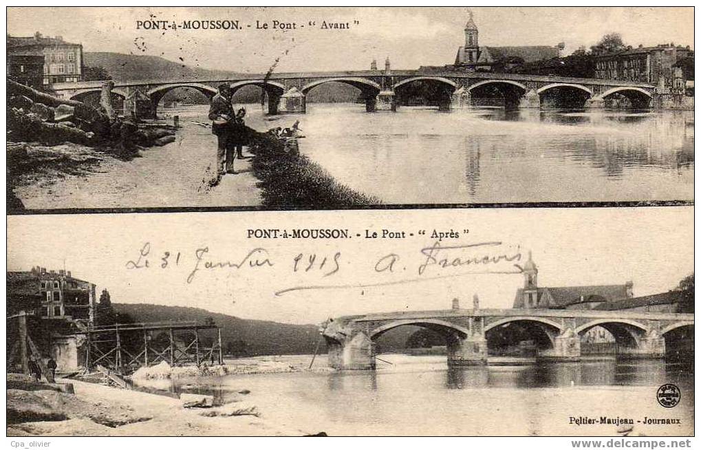 54 PONT A MOUSSON Pont Avant / Aprés, Guerre 1914-18, Ed Peltier Maujean, 1915 - Pont A Mousson