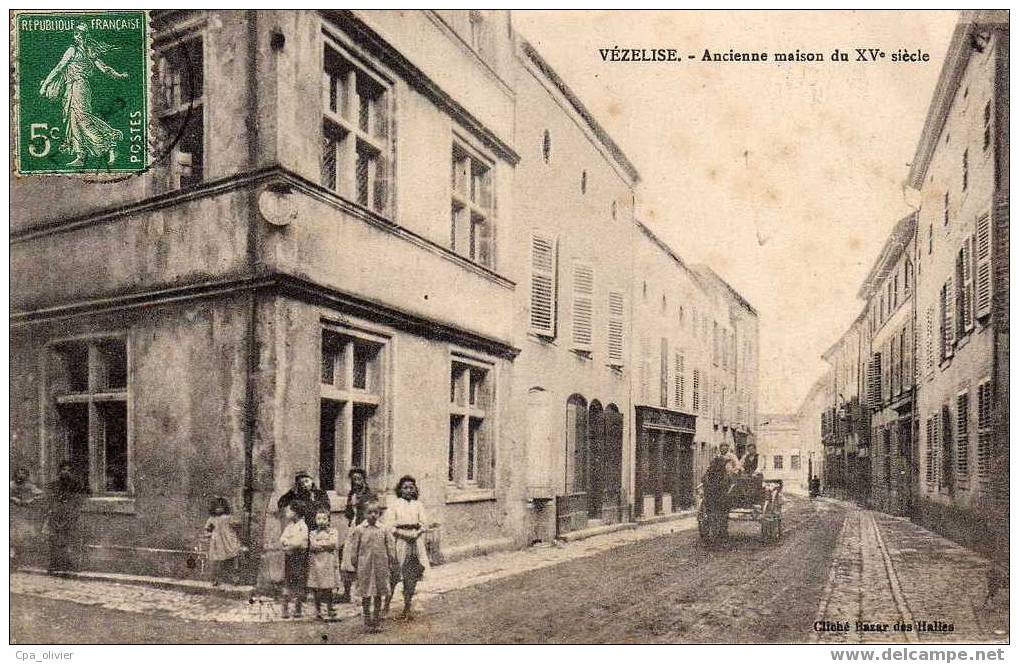 54 VEZELISE Ancienne Maison Du XVème, Animée, Attelage, Ed Bazar Des Halles, 1916 - Vezelise
