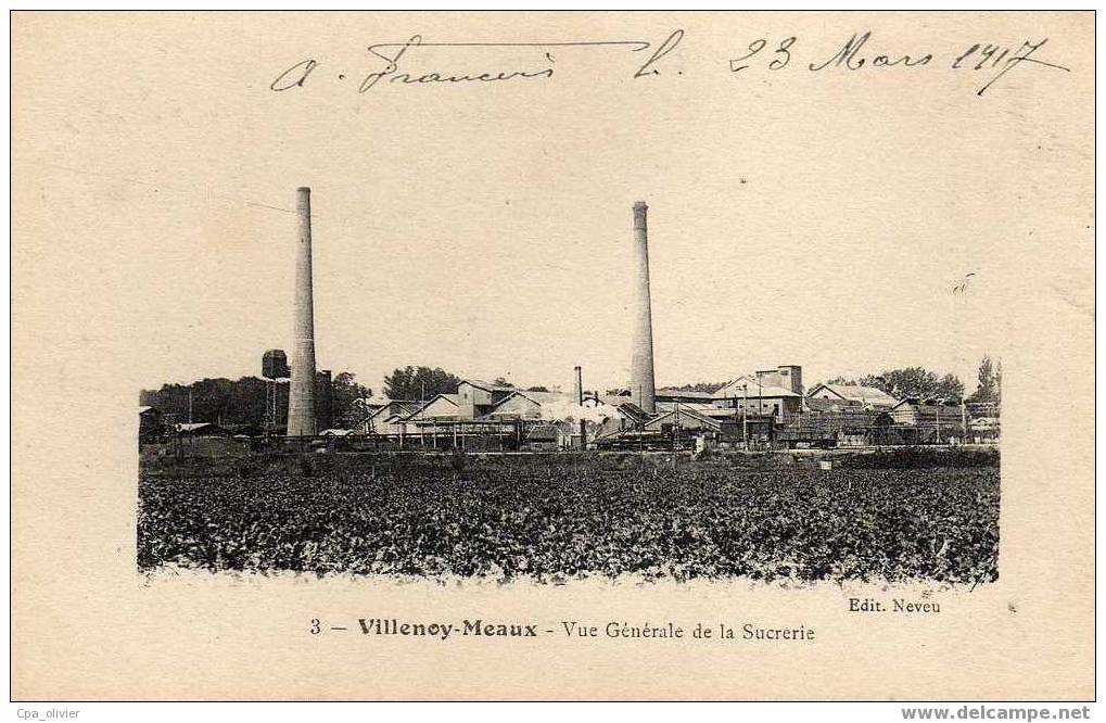 77 VILLENOY (envs Meaux) Usine, Sucrerie, Ed Neveu 3, 1917 - Villenoy
