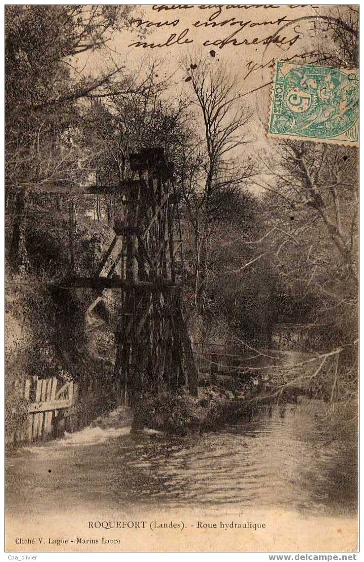 40 ROQUEFORT Roue Hydraulique, Moulin ?, Irrigation ?, Ed Lague, 190?, Dos 1900 - Roquefort