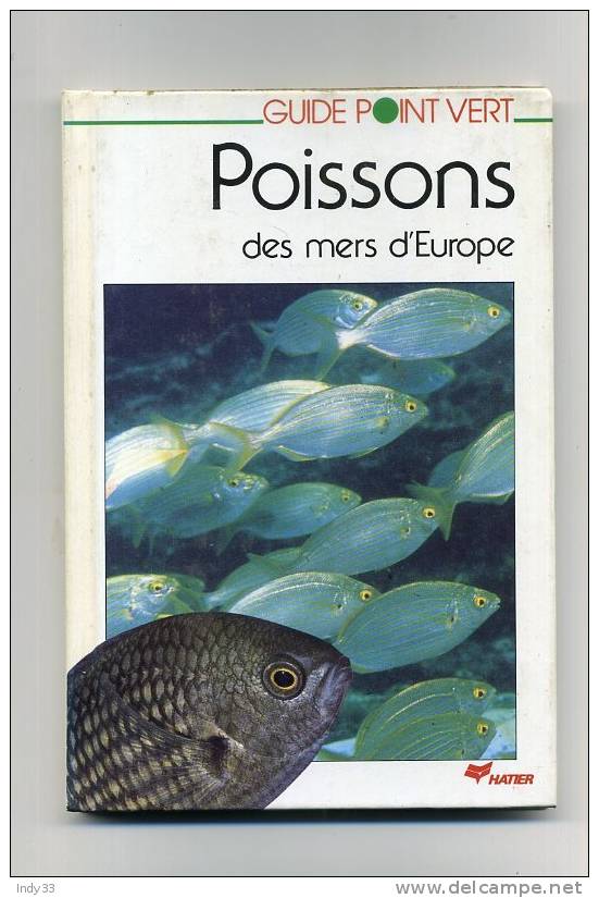 - POISSONS DES MERS D´EUROPE . GUIDE POINT VERT . EDIT. HATIER  1983 - Fischen + Jagen