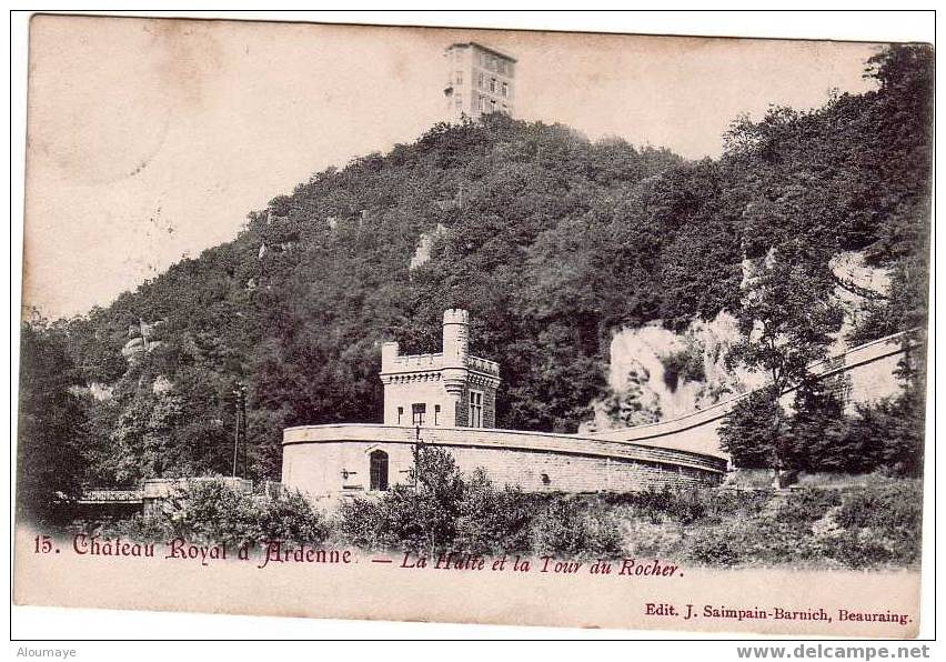 Château Royal D´Ardenne  La Halte Et La Tour Du Rocher N°15 - Houyet