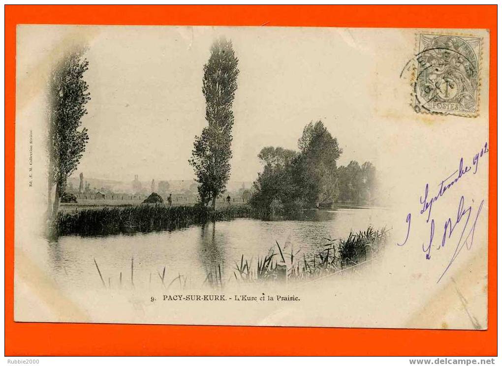 PACY SUR EURE L EURE ET LA PRAIRIE 1902 CARTE PRECURSEUR EN BON ETAT - Pacy-sur-Eure