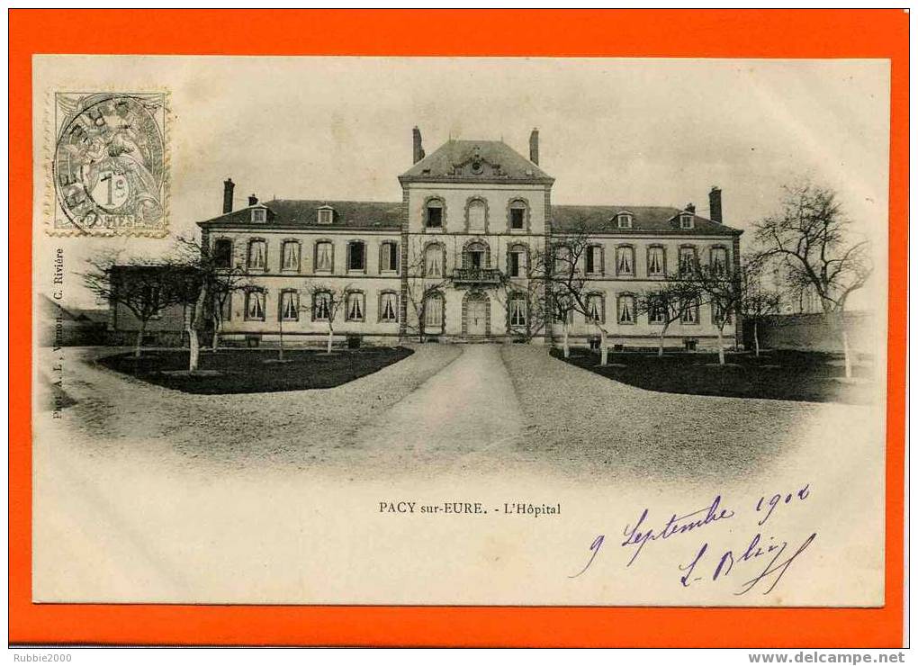 PACY SUR EURE L HOPITAL 1902 CARTE PRECURSEUR EN BON ETAT - Pacy-sur-Eure