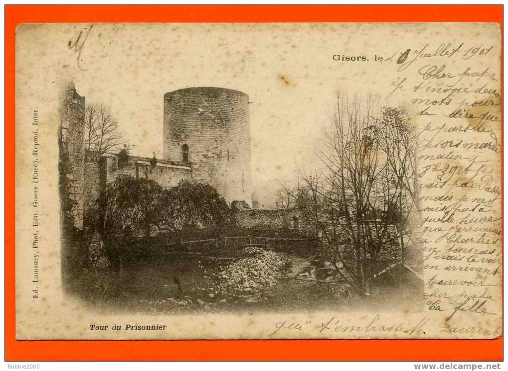 GISORS TOUR DU PRISONNIER 1901 CARTE PRECURSEUR EN BON ETAT AVEC TRACES OXYDATION - Gisors