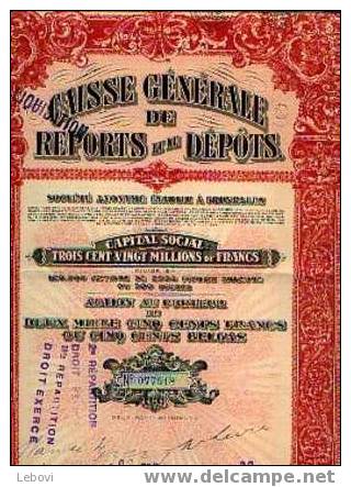 BRUXELLES "Caise Générale De Reports Et De Dépôts" - Action De 2500 Fr Ou 500 Belgas - Banca & Assicurazione