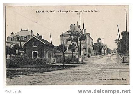 CPA 62 SAMER - Passage A Niveau Et Rue De La Gare - Samer