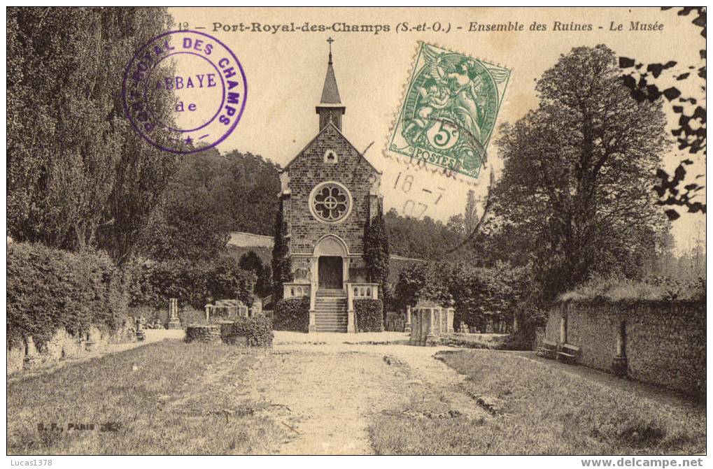 78 / PORT ROYAL DES CHAMPS / ENSEMBLE DES RUINES/ LE MUSEE  /  RARE ++ / 1907 - Magny-les-Hameaux